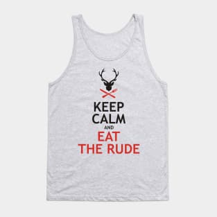 Keep Calm and Eat The Rude Tank Top